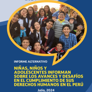 Niñas, niños y adolescentes informan sobre los avances y desafíos en el cumplimiento de sus derechos humanos en el Perú